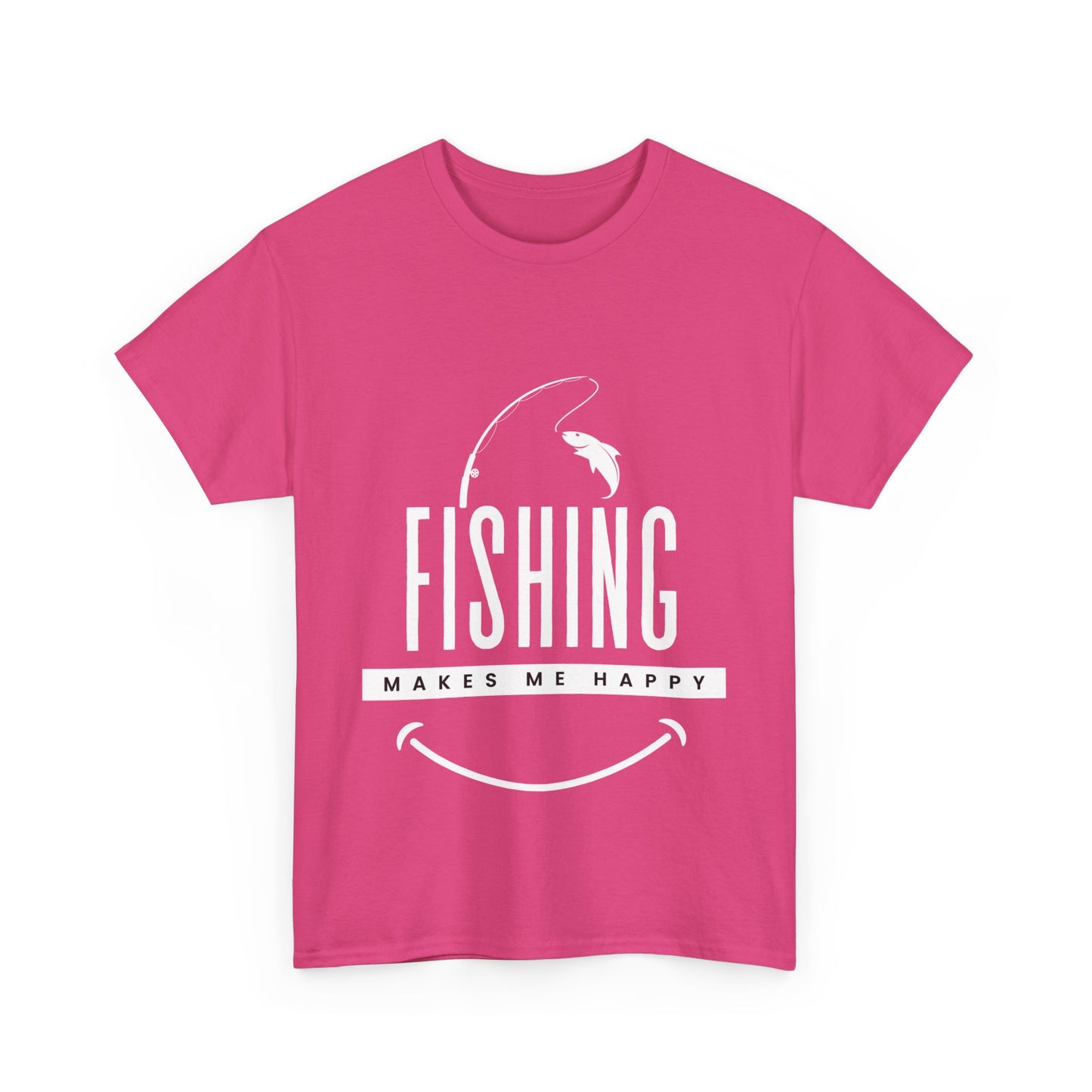 "Fishing makes me happy" Unisex Cotton Tee