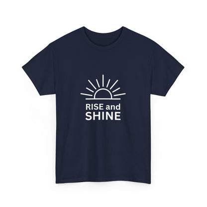 "Rise and shine" Unisex Cotton Tee