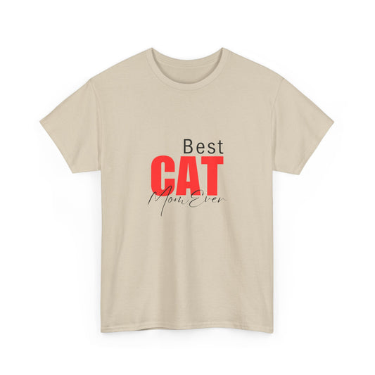 "Best cat mom ever" Unisex Cotton Tee