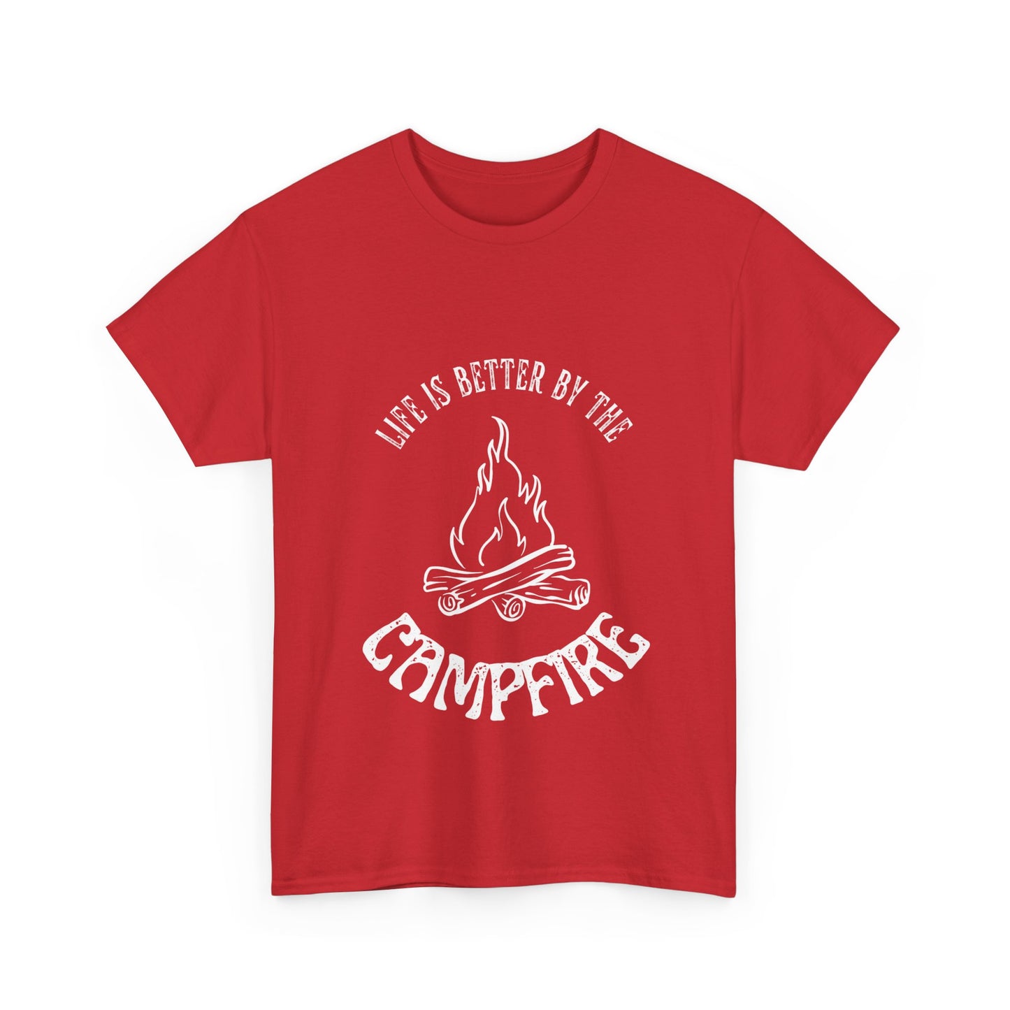 "Life is Better By The Campfire " Unisex Cotton Tee