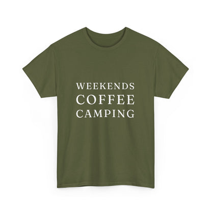 "Weekends coffee camping" Unisex Cotton Tee