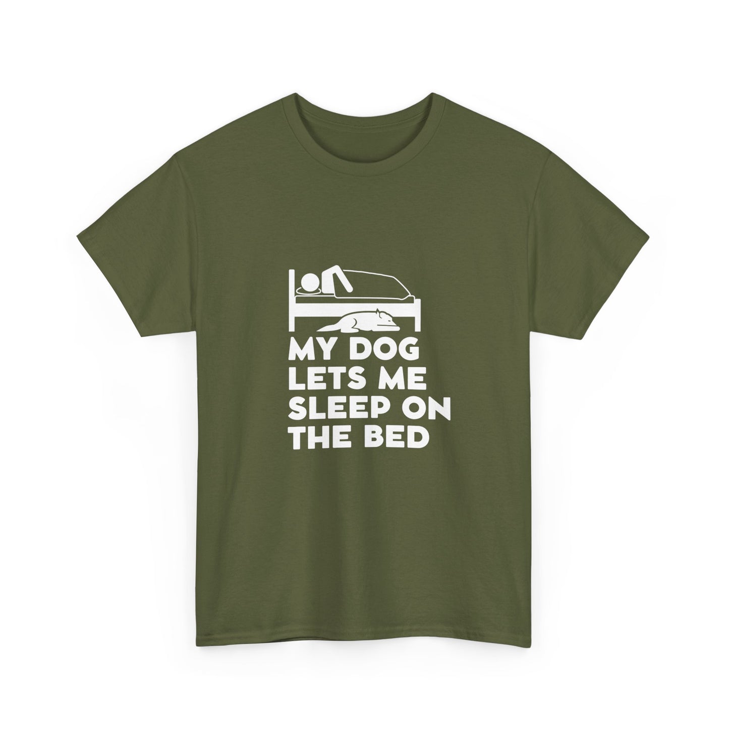 "My dog lets me sleep on the bed" Unisex Cotton Tee