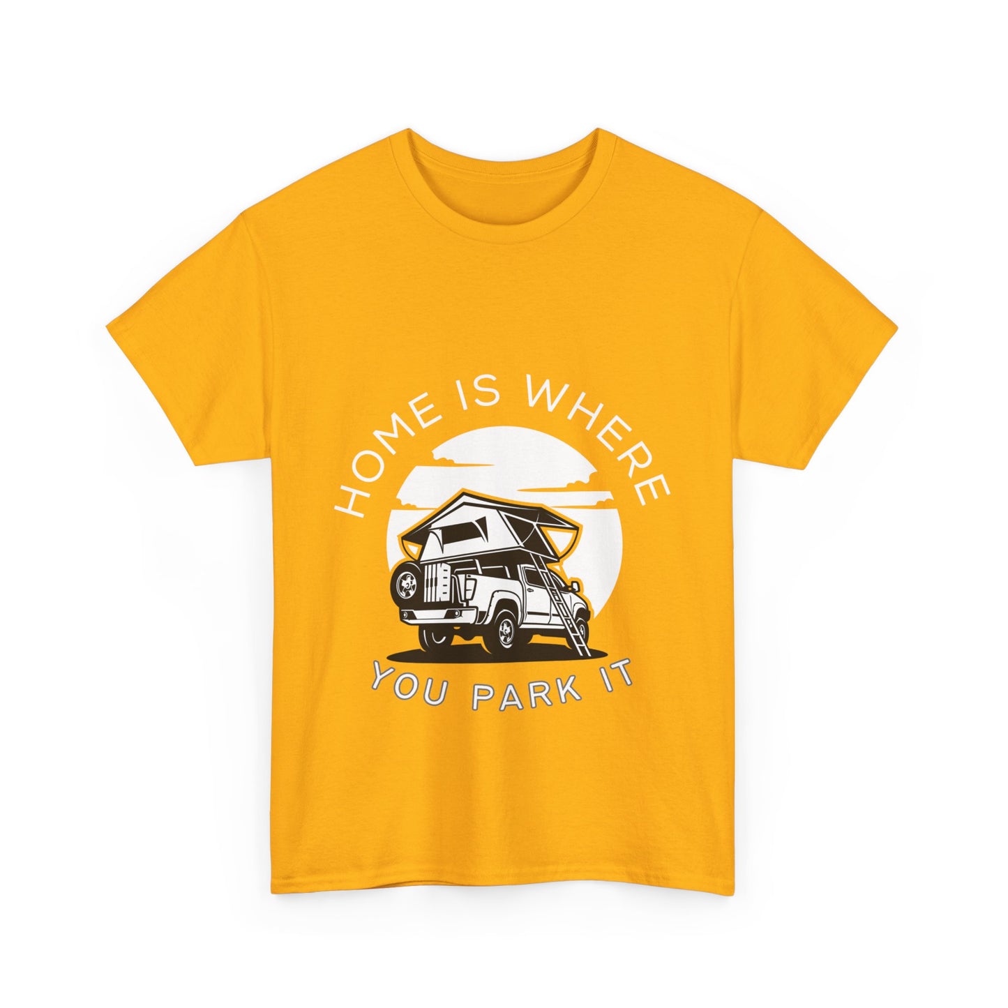 "Home is where you park it" Unisex Cotton Tee