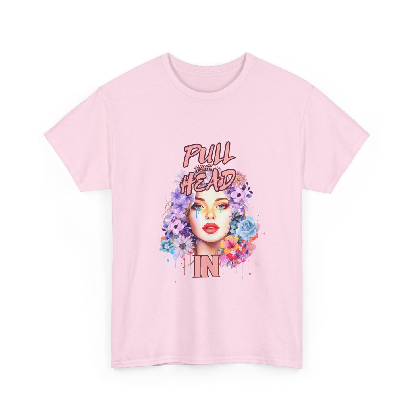 "Pull your head in" Unisex Cotton Tee