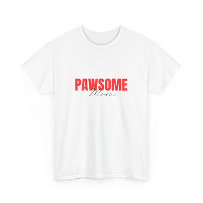 "Pawsome mom" Unisex Cotton Tee