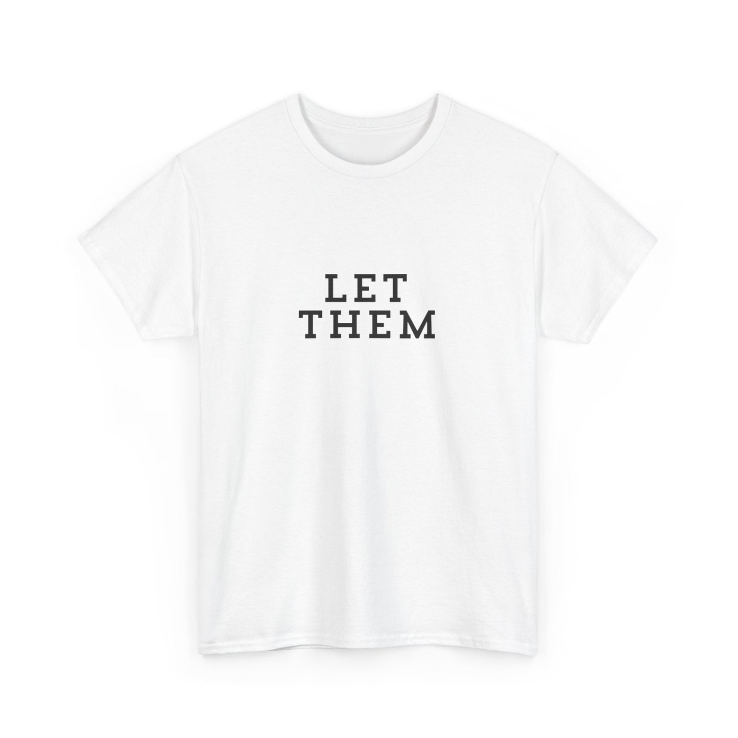 "Let them" Unisex Cotton Tee