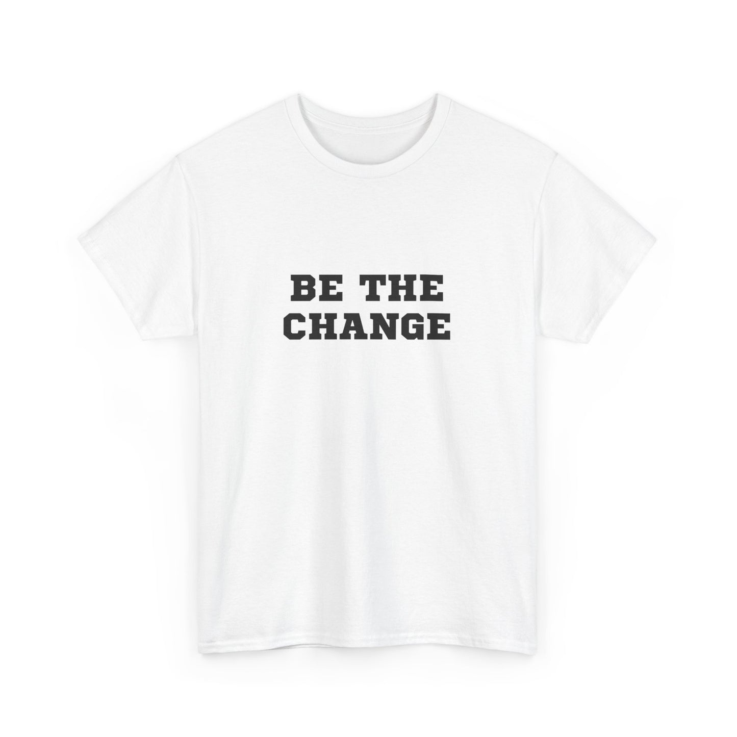 "Be the change" Unisex Cotton Tee