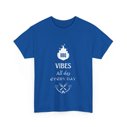 "BBQ vibes, all day, every day." Unisex Cotton Tee