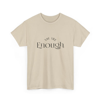 "You are enough" Unisex Cotton Tee