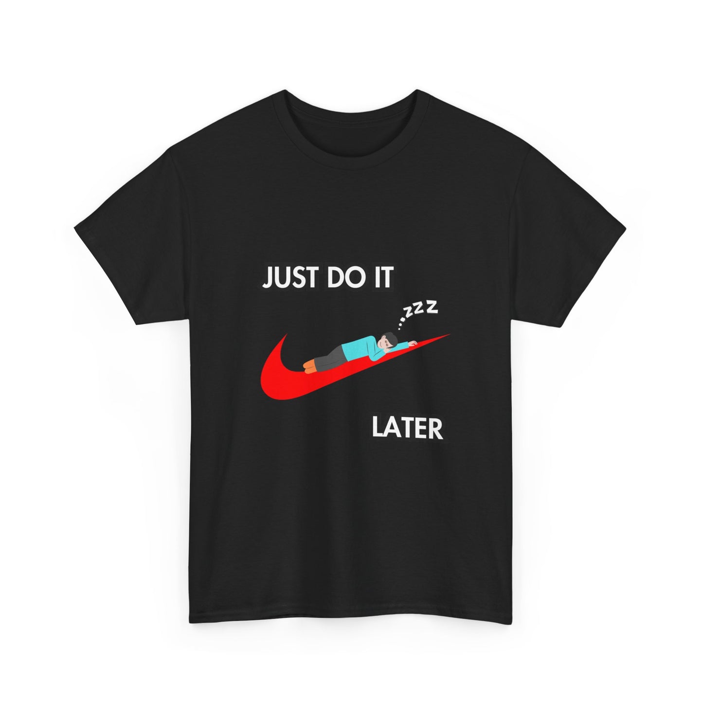 "Just do it later" Unisex Cotton Tee