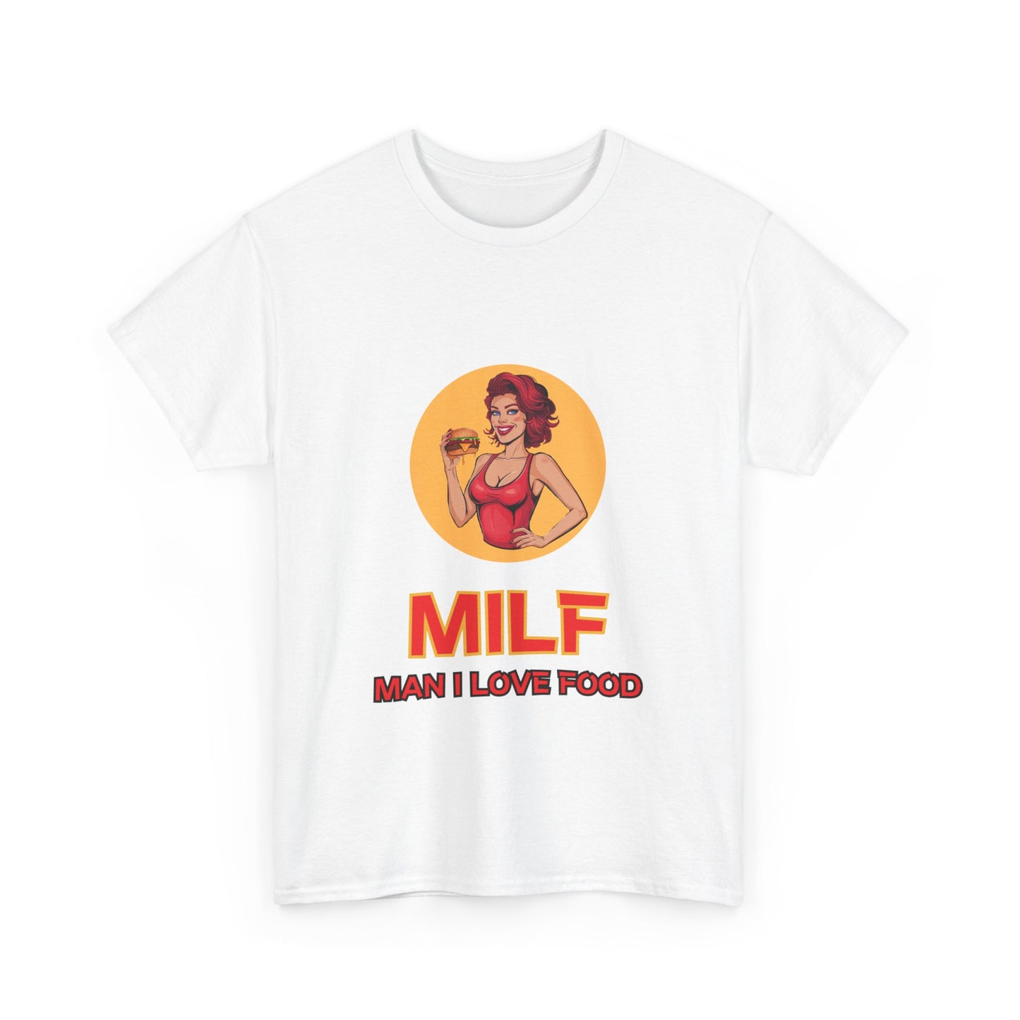 "Milf man I love food" Unisex Cotton Tee