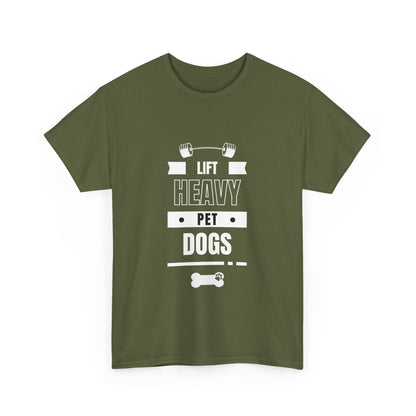 "Lift heavy. Pet dogs" Unisex Cotton Tee