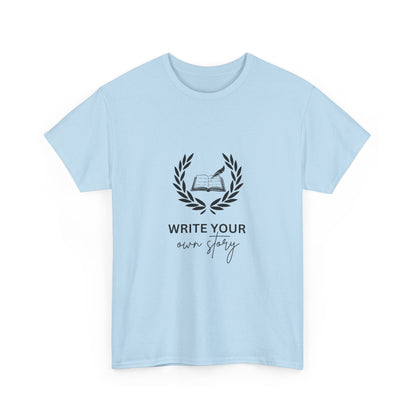 "Write your own story" Unisex Cotton Tee