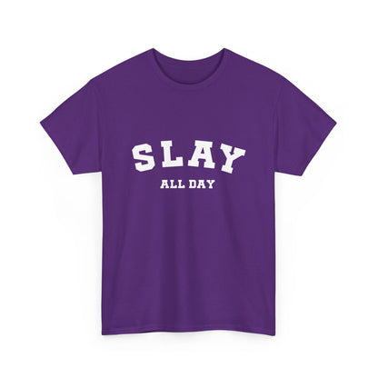 "Slay all day" Unisex Cotton Tee