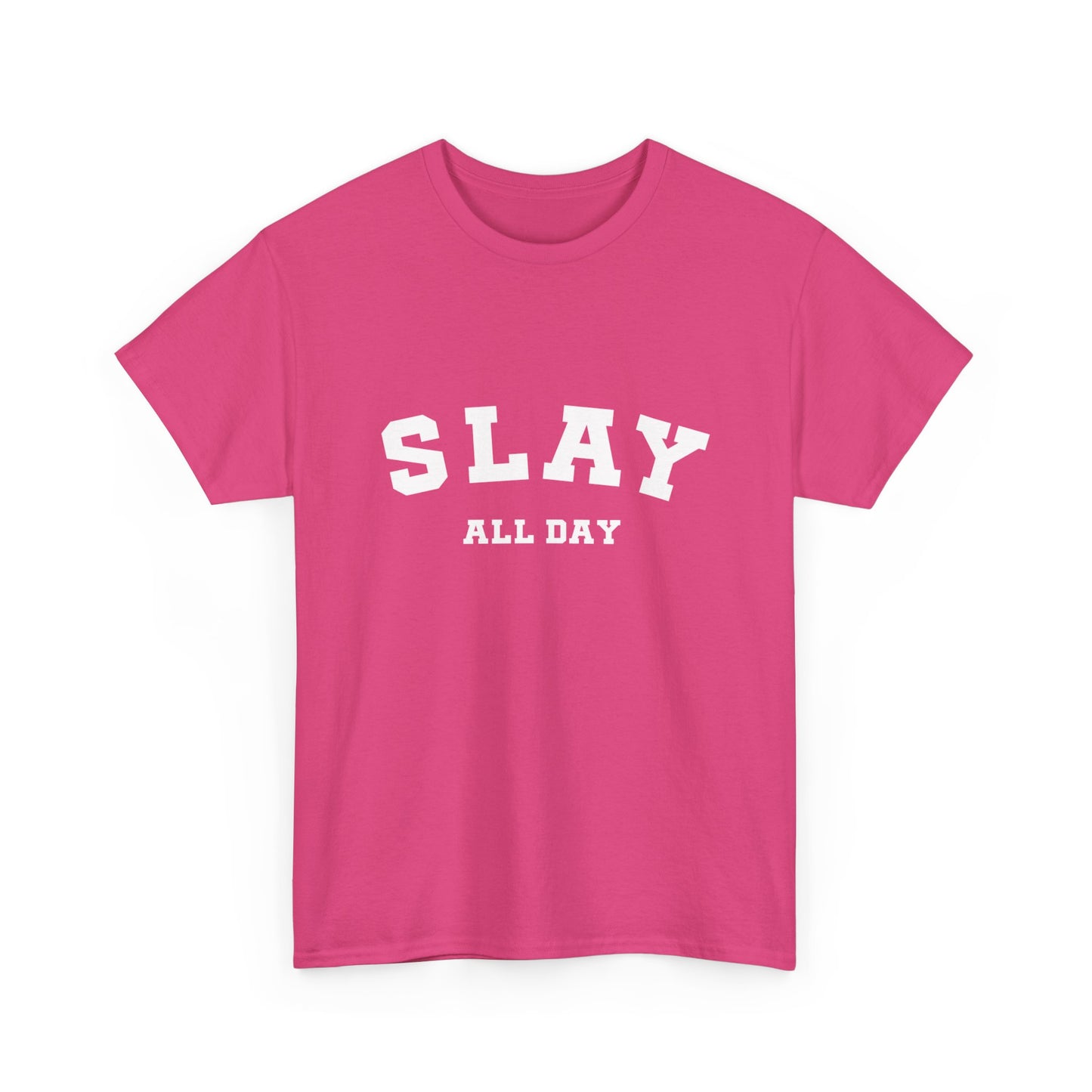 "Slay all day" Unisex Cotton Tee