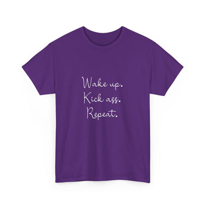 "Wake up, kick ass, repeat" Unisex Cotton Tee