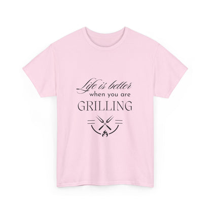 "Life is better when you are grilling." Unisex Cotton Tee