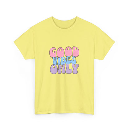 "Good vibes only" Unisex Cotton Tee