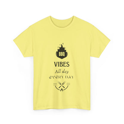 "BBQ vibes, all day, every day." Unisex Cotton Tee