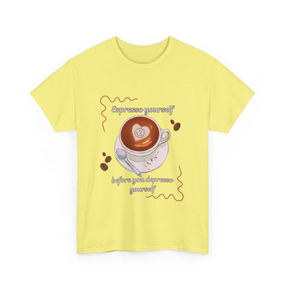 "Espresso yourself before you depresso yourself" Unisex Cotton Tee