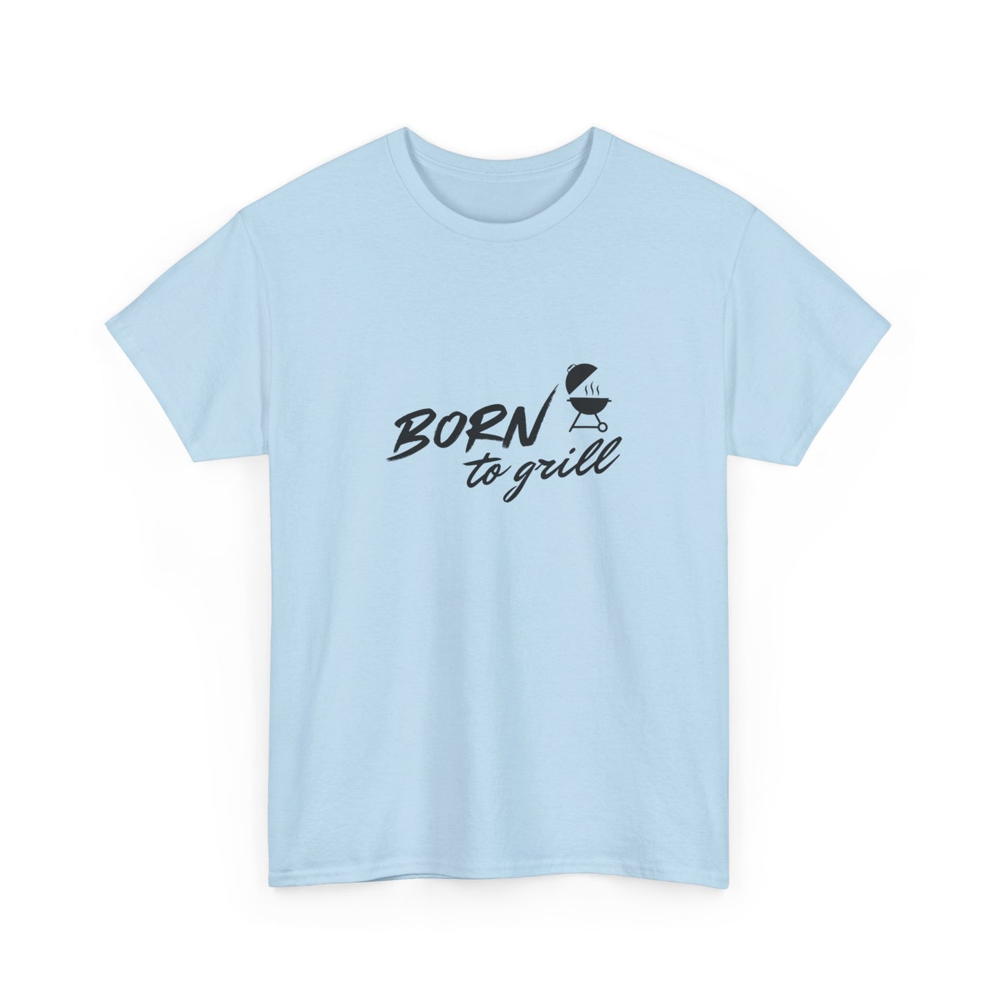 "Born to grill" Unisex Cotton Tee