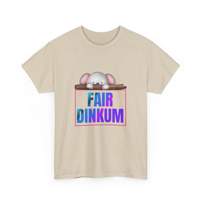 "Fair dinkum" Unisex Cotton Tee