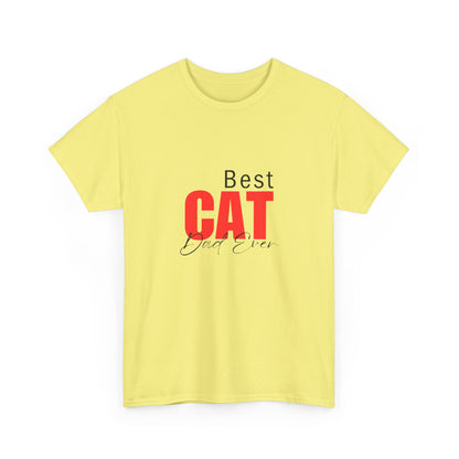 "Best cat dad ever" Unisex Cotton Tee