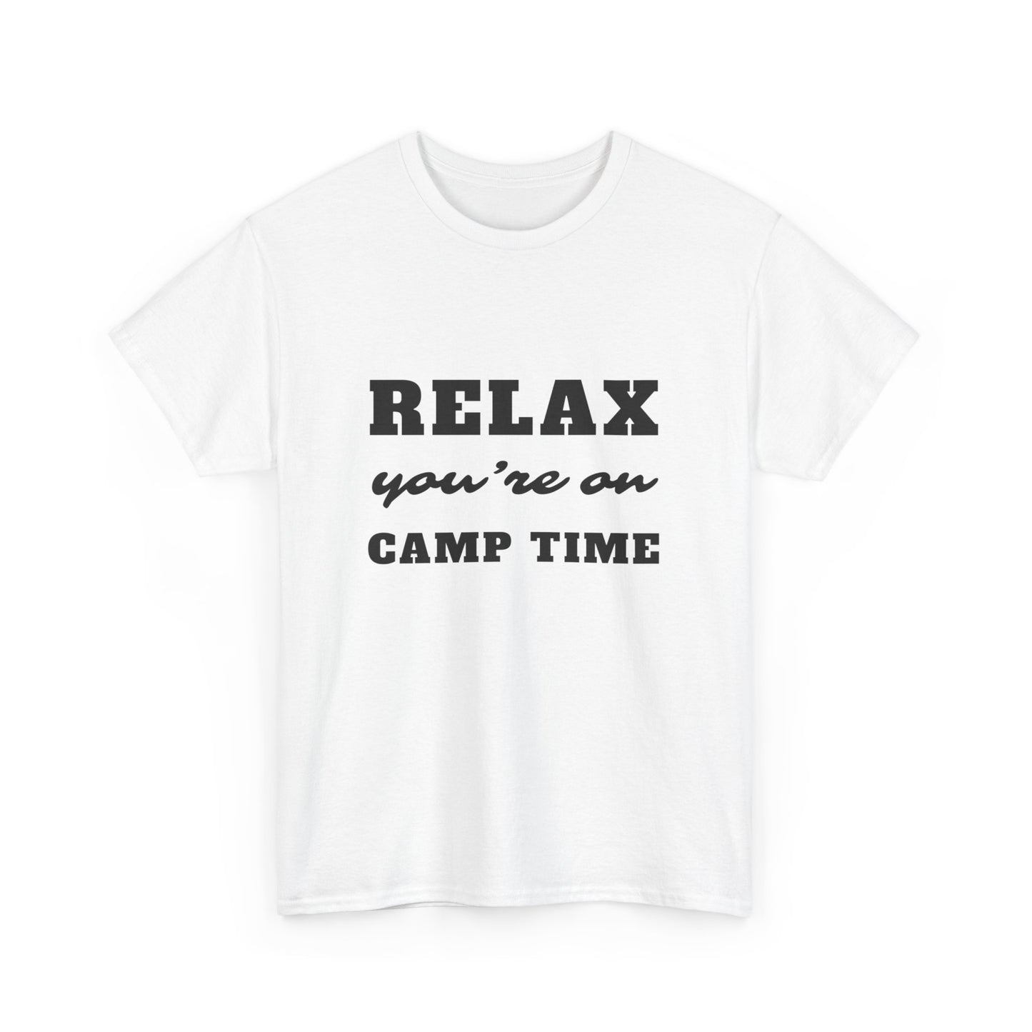 "Relax. You are on camp time" Unisex Cotton Tee