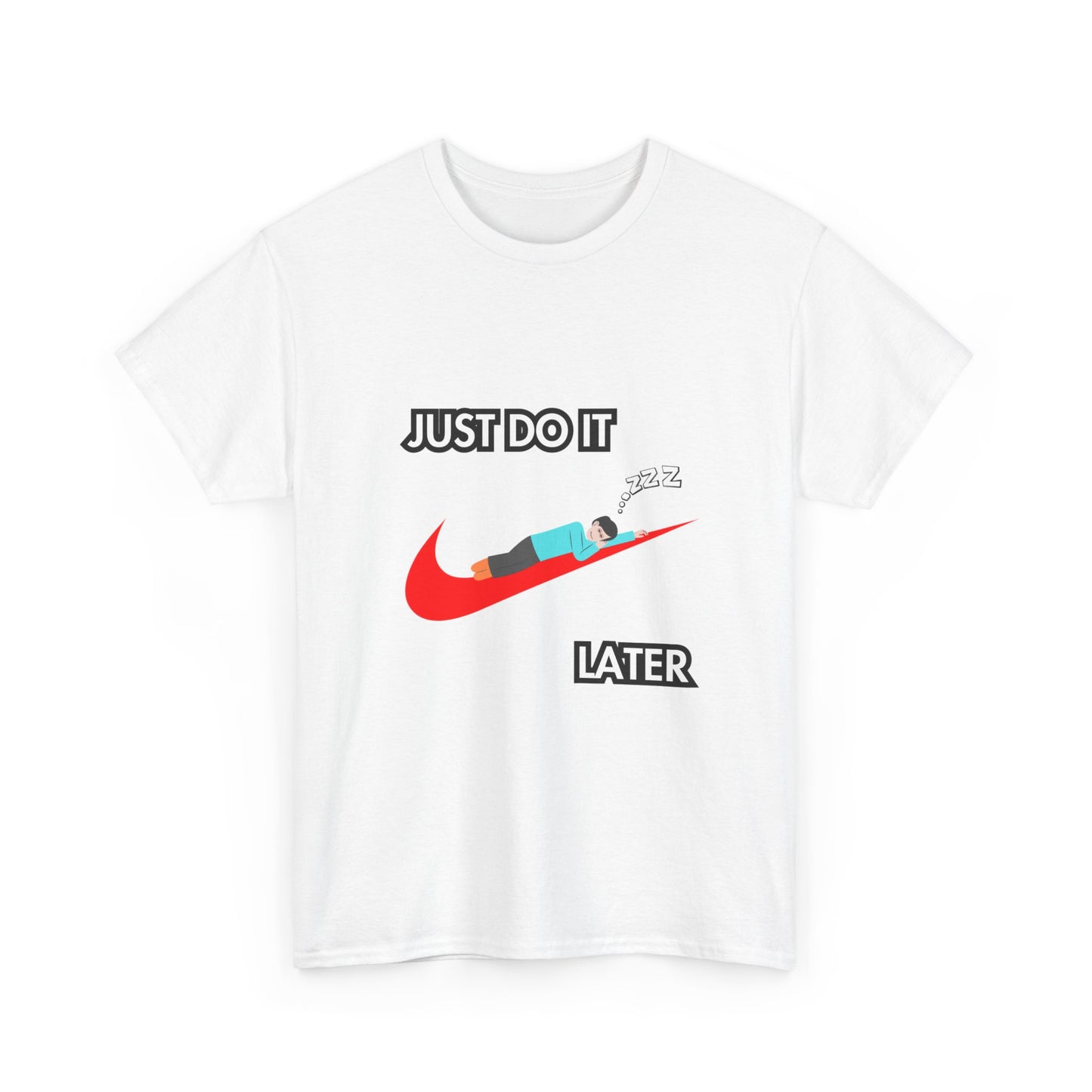 "Just do it later" Unisex Cotton Tee