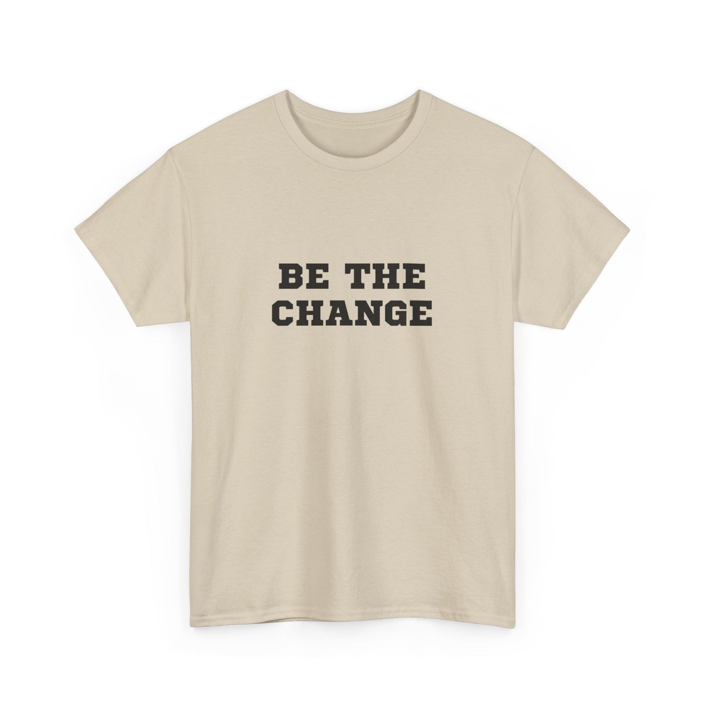 "Be the change" Unisex Cotton Tee