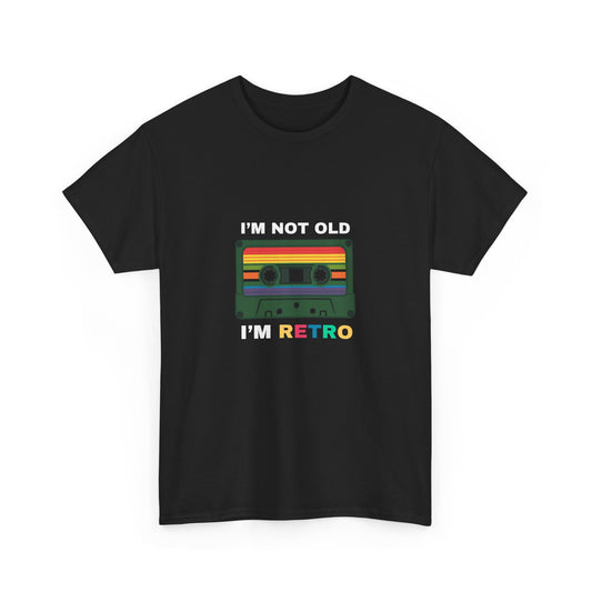 "I'm not old. I'm retro" Unisex Cotton Tee