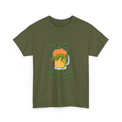 "Flat out like a lizard drinking" Unisex Cotton Tee