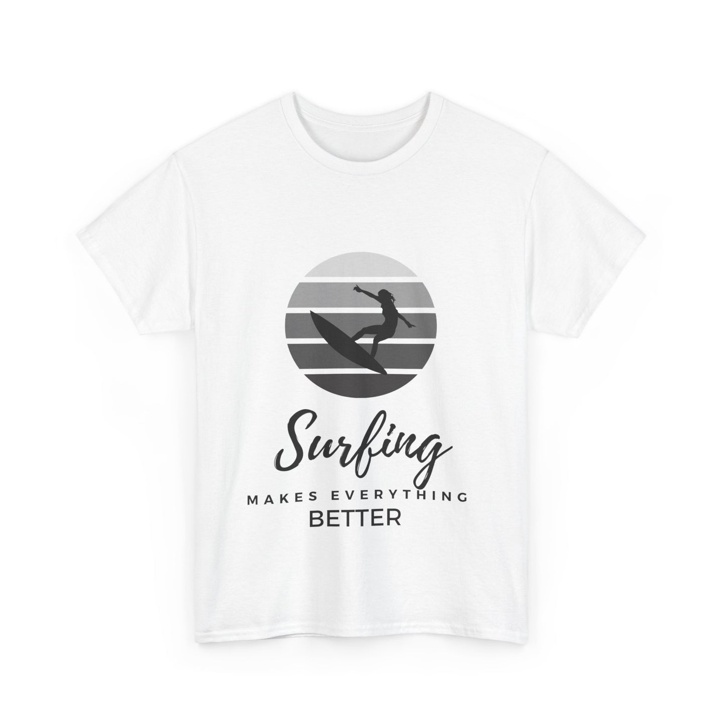 "Surfing makes everything better." Unisex Cotton Tee