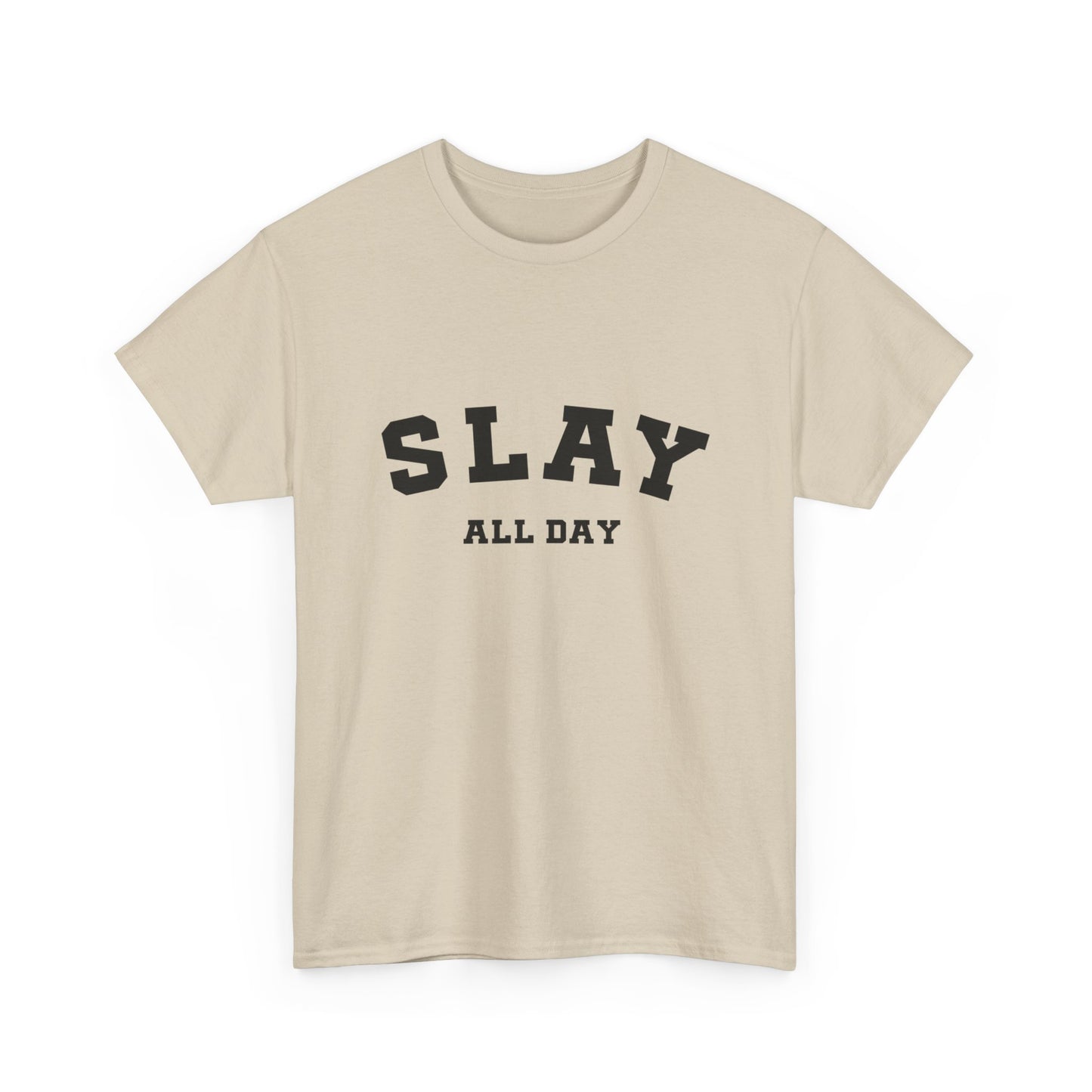 "Slay all day" Unisex Cotton Tee