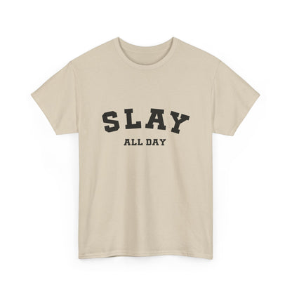 "Slay all day" Unisex Cotton Tee