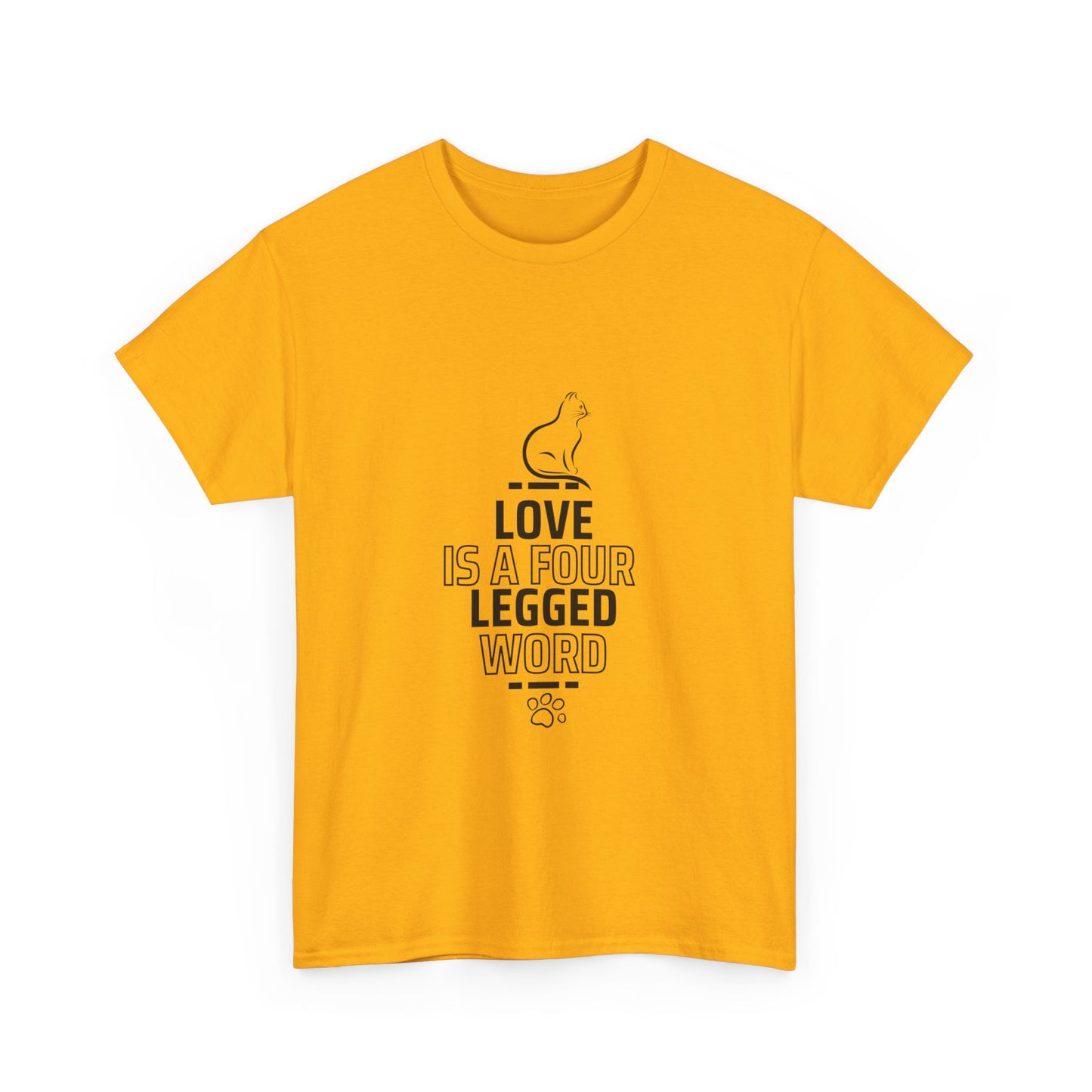 "Love is a four-legged word" Unisex Cotton Tee