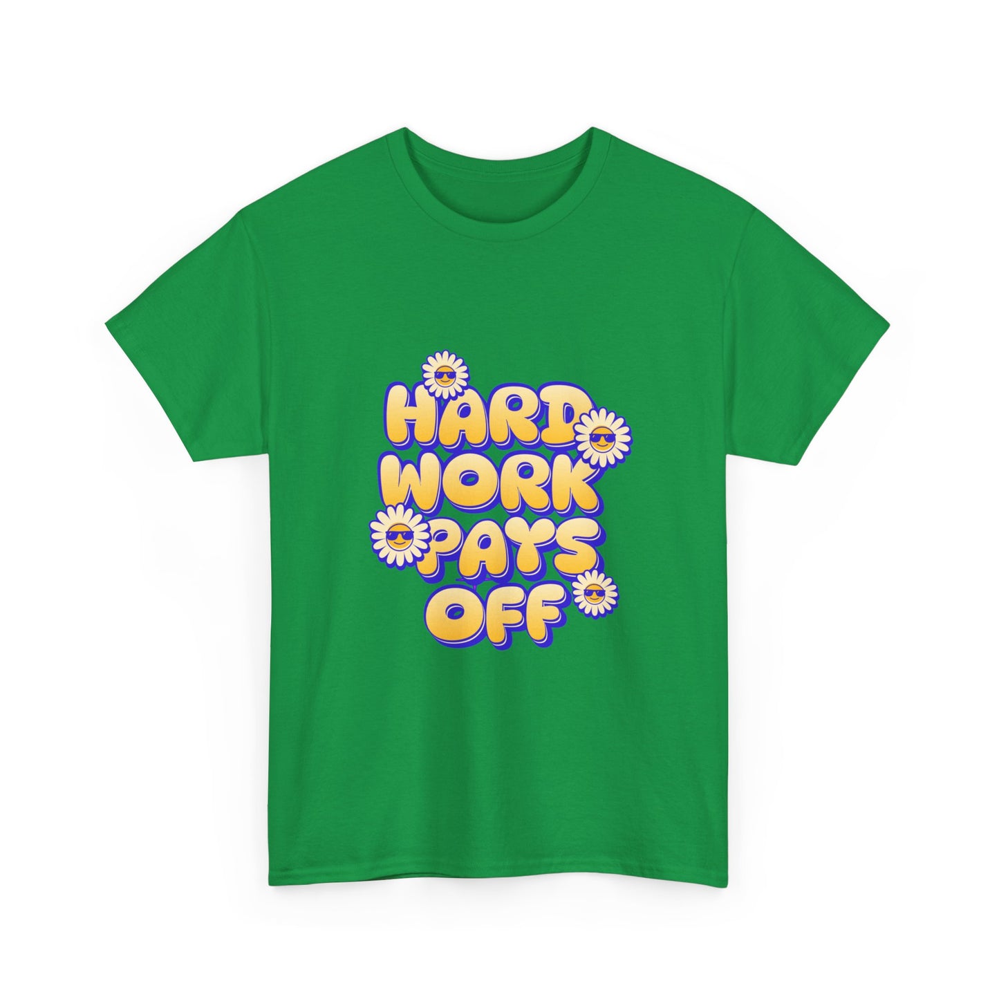 "Hard work pays off" Unisex Cotton Tee