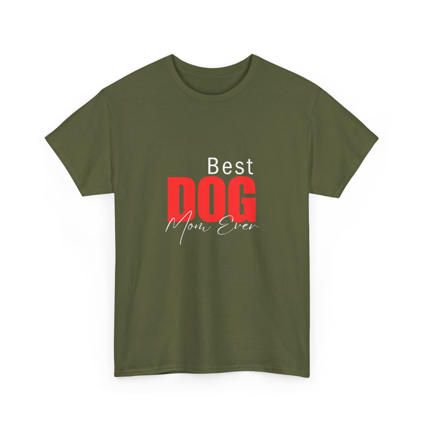 "Best dog mom ever- " Unisex Cotton Tee