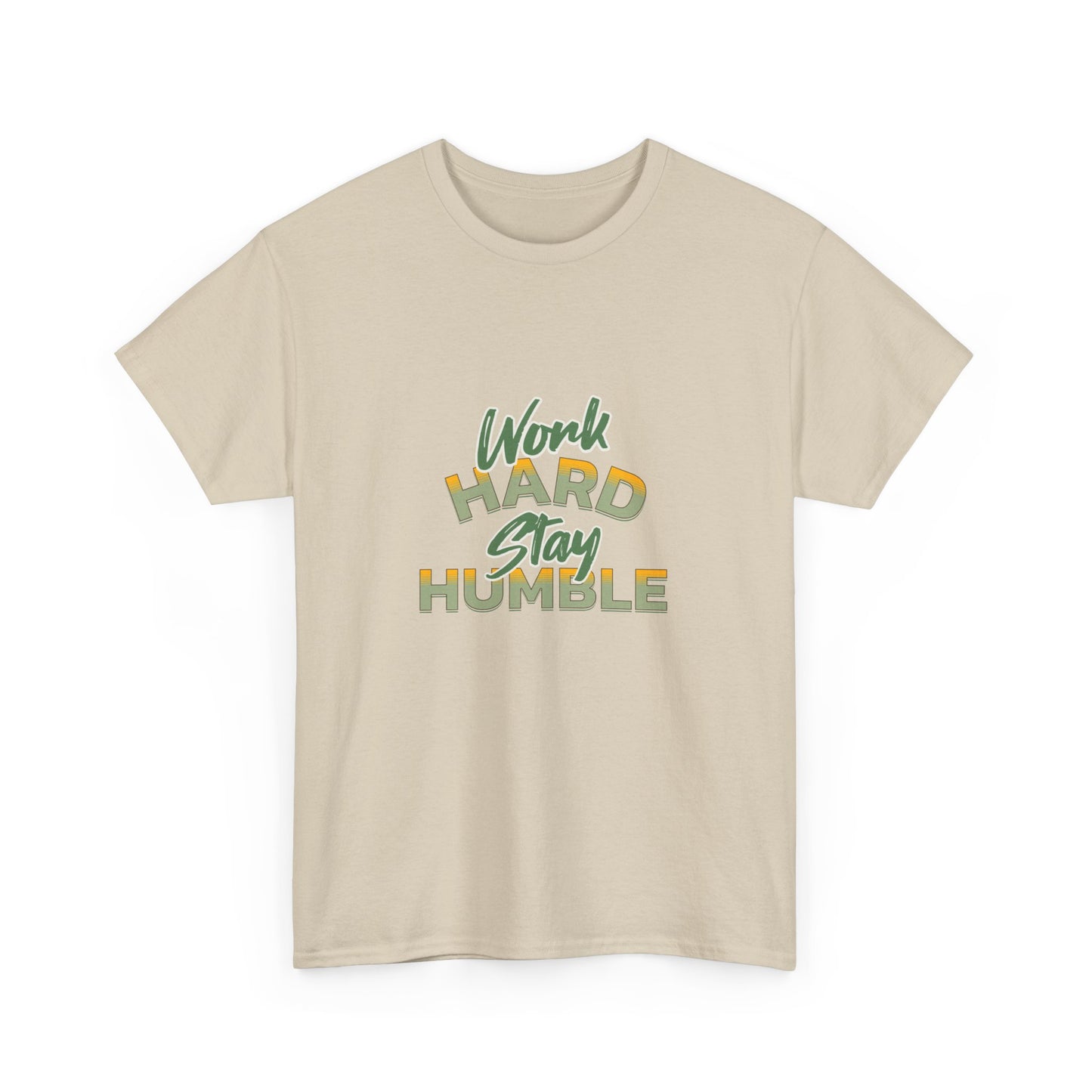 "Work hard stay humble" Unisex Cotton Tee