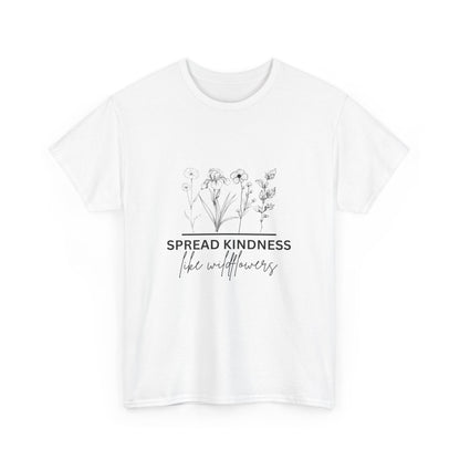 "Spread kindness like wildflowers" Unisex Cotton Tee