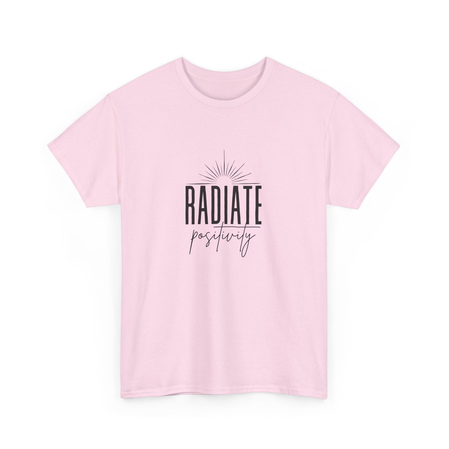 "Radiate positivity" Unisex Cotton Tee