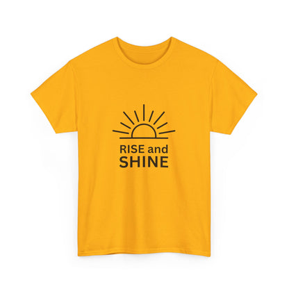 "Rise and shine" Unisex Cotton Tee