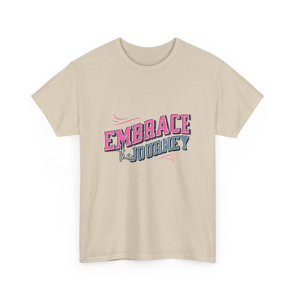 "Embrace the journey" Unisex Cotton Tee