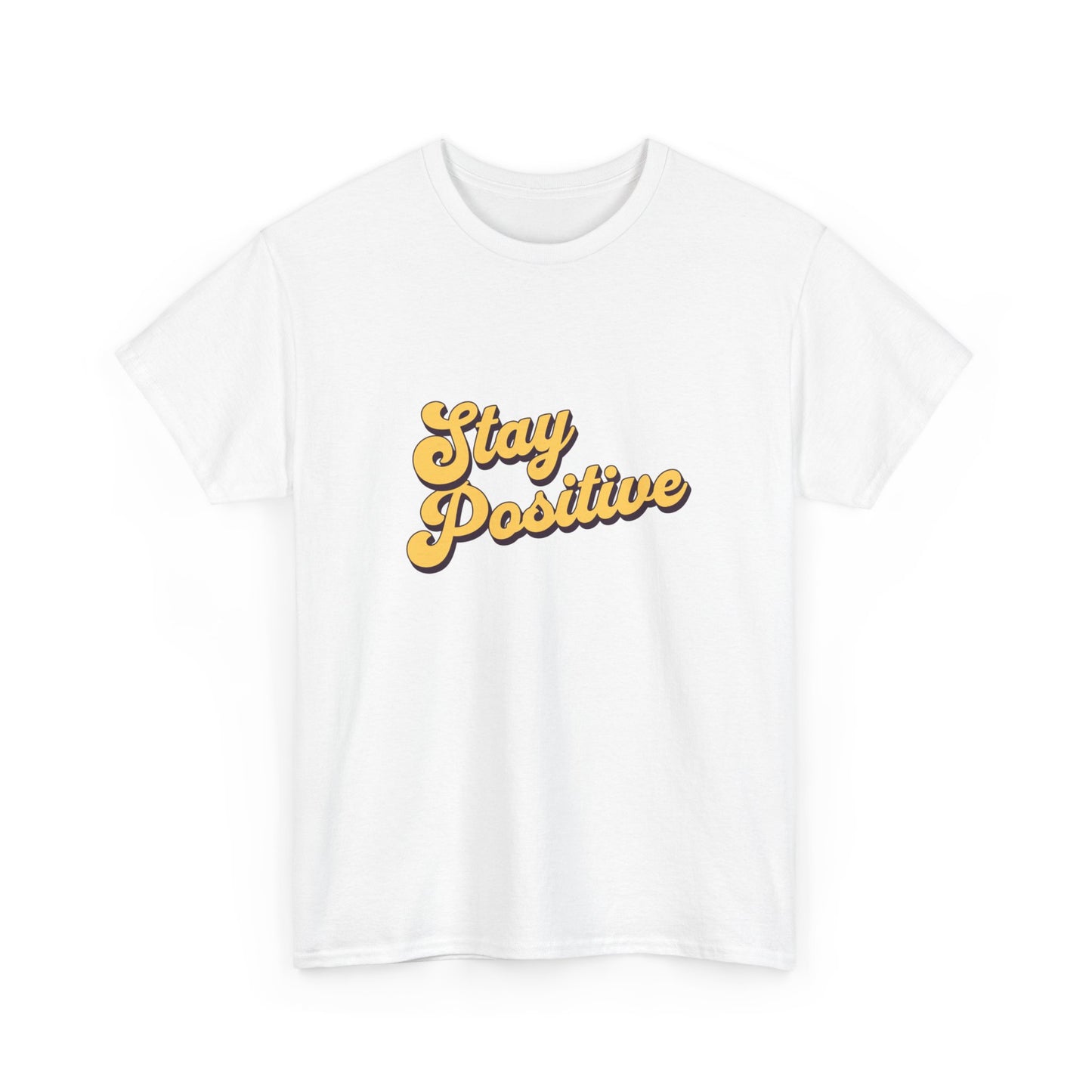 "Stay positive" Unisex Cotton Tee