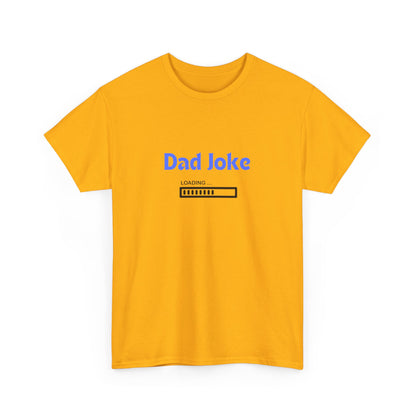 "Dad joke loading" Unisex Cotton Tee