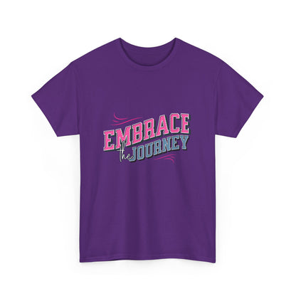 "Embrace the journey" Unisex Cotton Tee