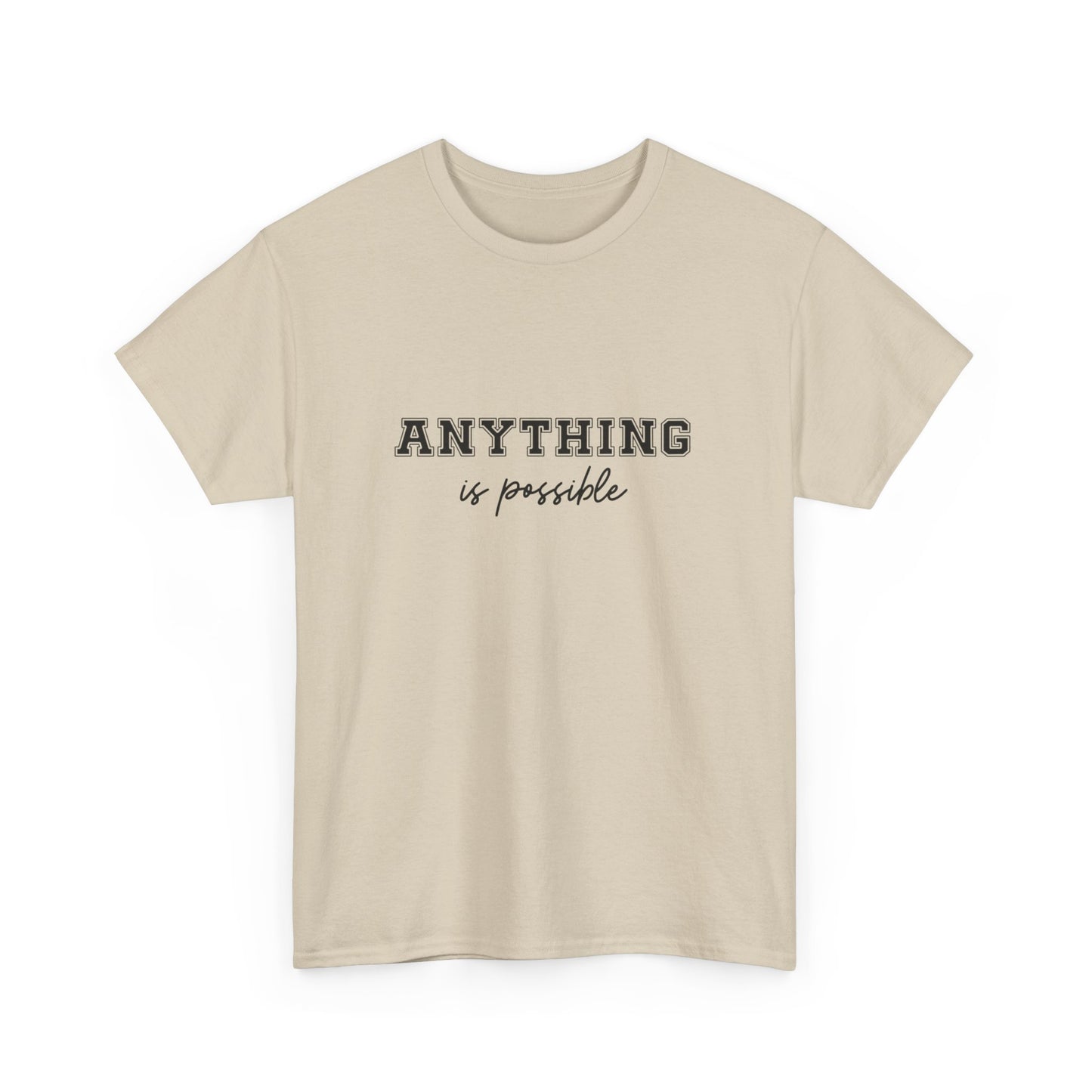 "Anything is possible " Unisex Cotton Tee