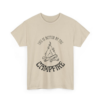 "Life is Better By The Campfire " Unisex Cotton Tee