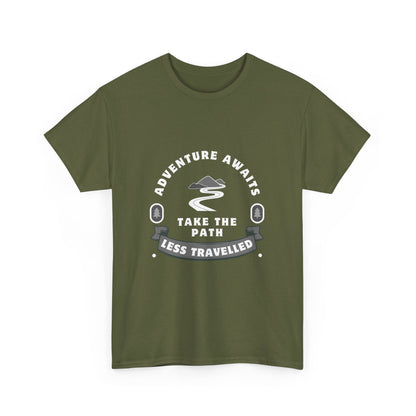 "Adventure Awaits: Take the Path Less Traveled" Unisex Cotton Tee