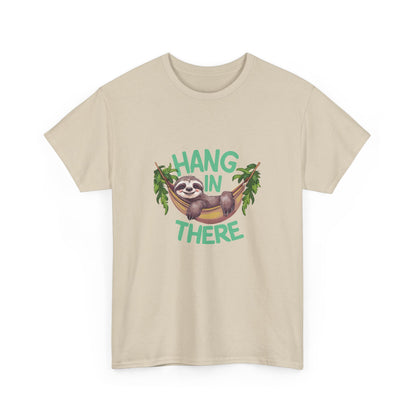 "Hang in there" Unisex Cotton Tee